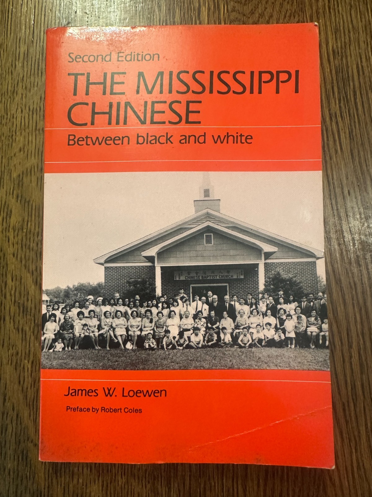 Mississippi Chinese: Between Black and White by James W. Loewen 1988 SOCIOLOGY