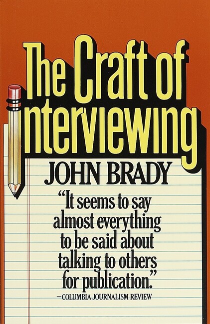 The Craft Of Interviewing