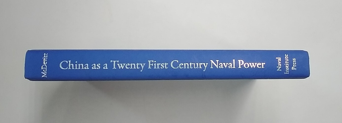 China as a Twenty-First Century Naval Power, McDevitt. 1st Ed. HB DJ. Very Good+