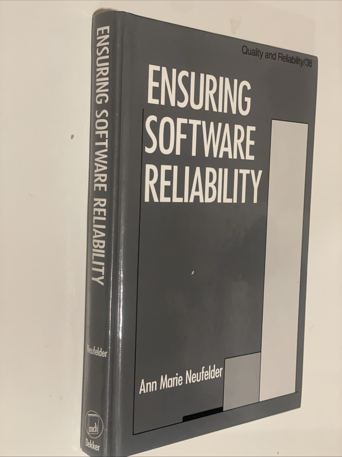 Ensuring Software Reliability by Ann Marie Neufelder (Hardcover, 1993)