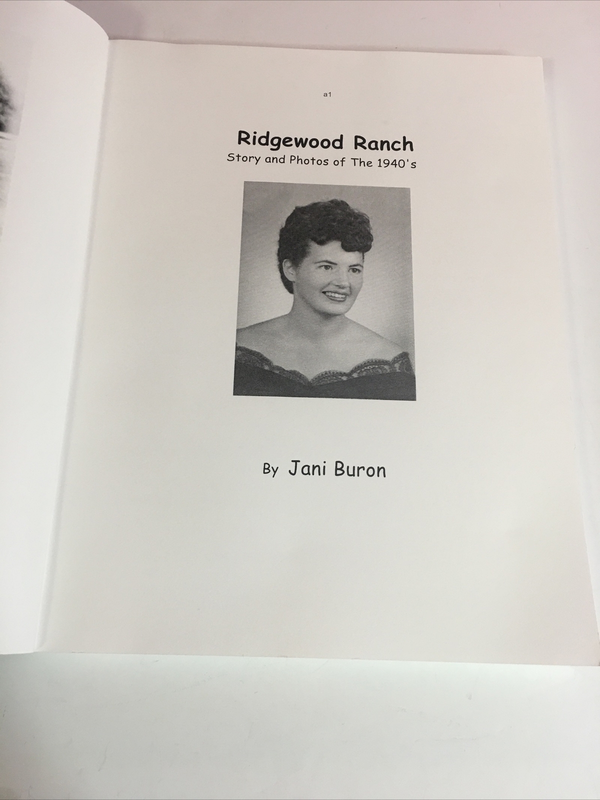 RIDGEWOOD RANCH: STORY AND PHOTOS OF THE 1940s By Jani Buron, 2002, PB 1st Print