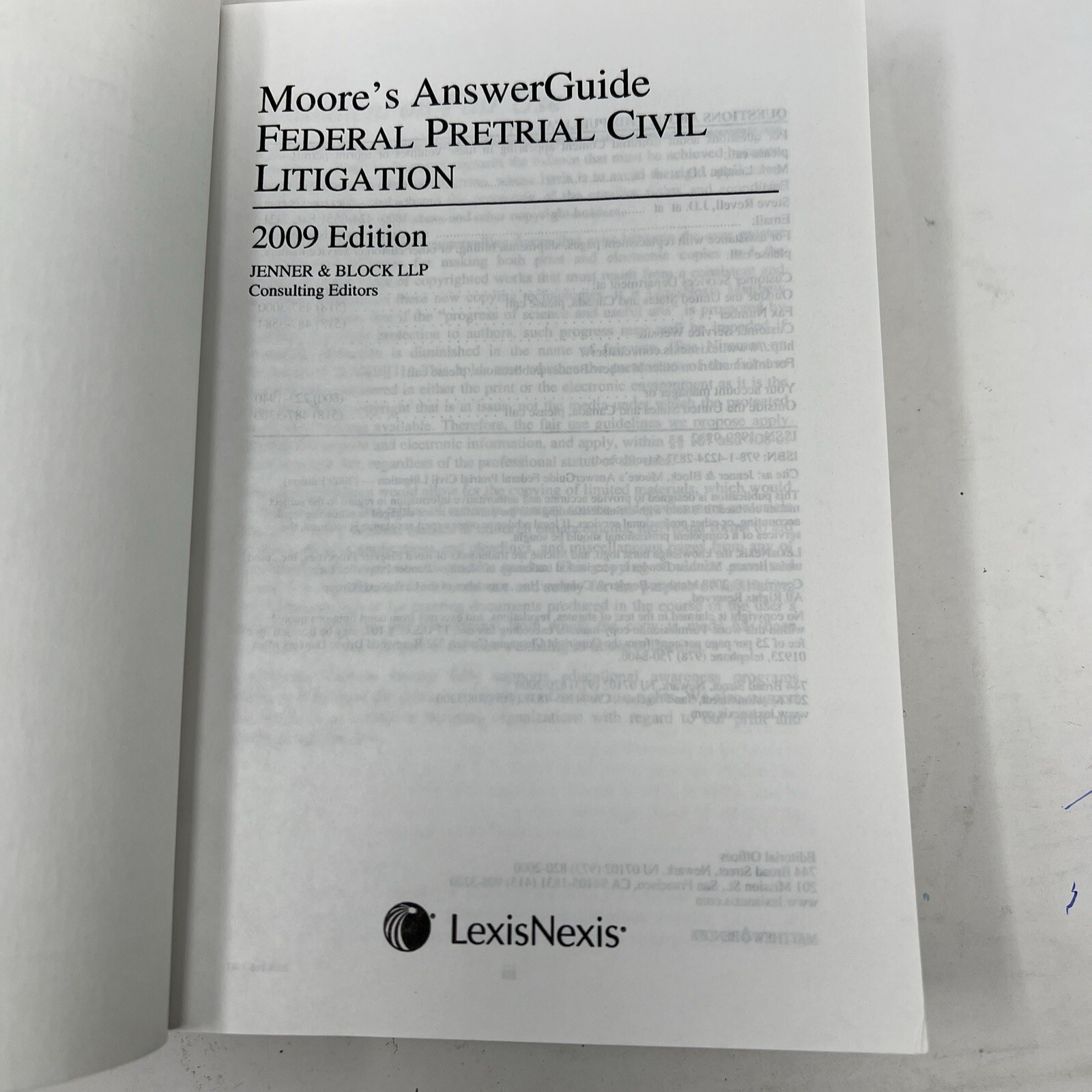 Federal Pretrial Civil Litigation, 2009 Edition (Moore’s AnswerGuide)