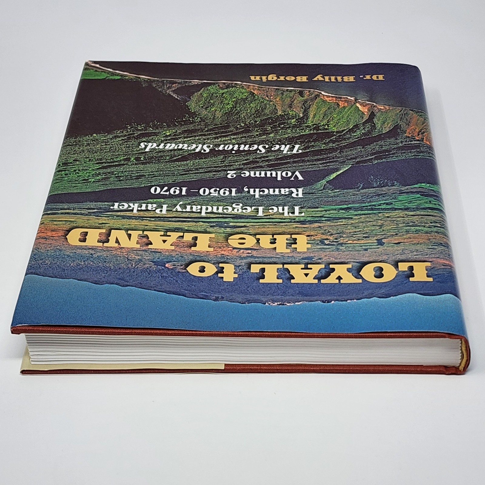 Loyal to the Land The Legendary Parker Ranch 1950-1970 Volume 2 Senior Stewards