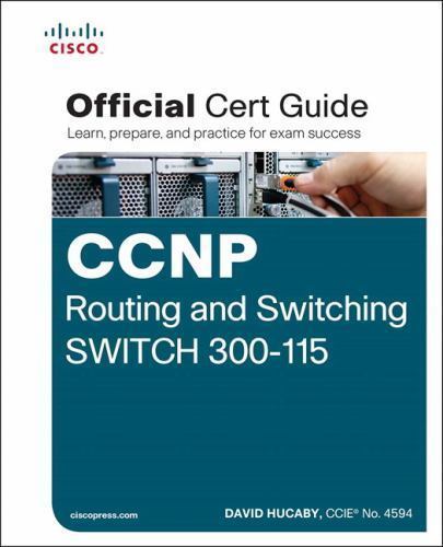 CCNP Routing and Switching SWITCH 300-115: – 1587205602, hardcover, David Hucaby