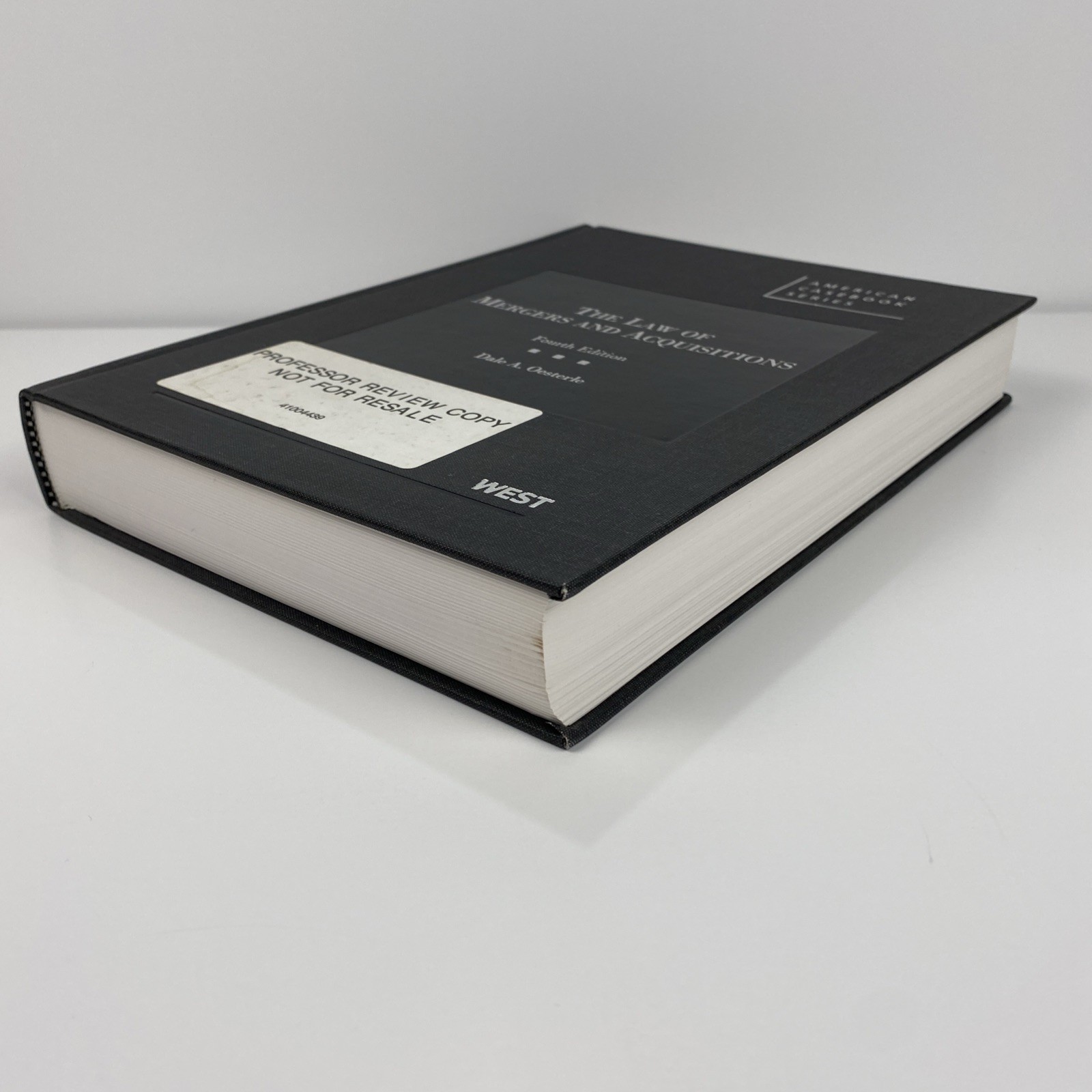 The Law of Mergers and Acquisitions, 4th (American Casebook Series) by Oesterle