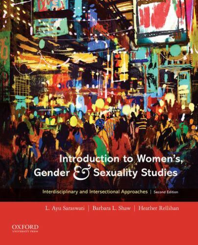 Introduction to Women’s, Gender and Sexuality Studies: Interdisciplinary and In