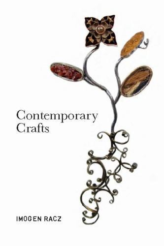 Contemporary Crafts, Racz, Imogen, Very Good Book