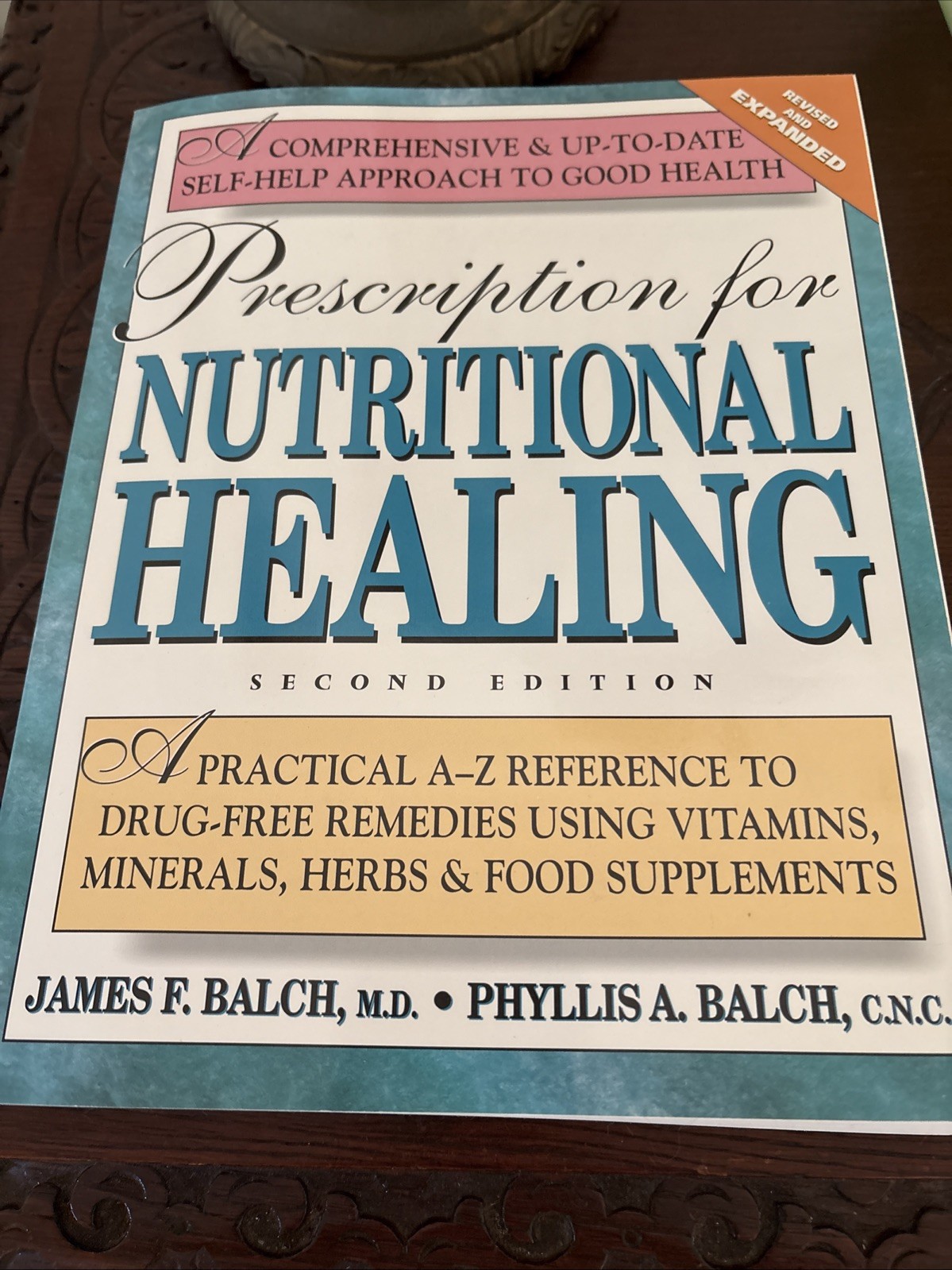 Prescription for Nutritional Healing 2nd Edition Balch (1997)