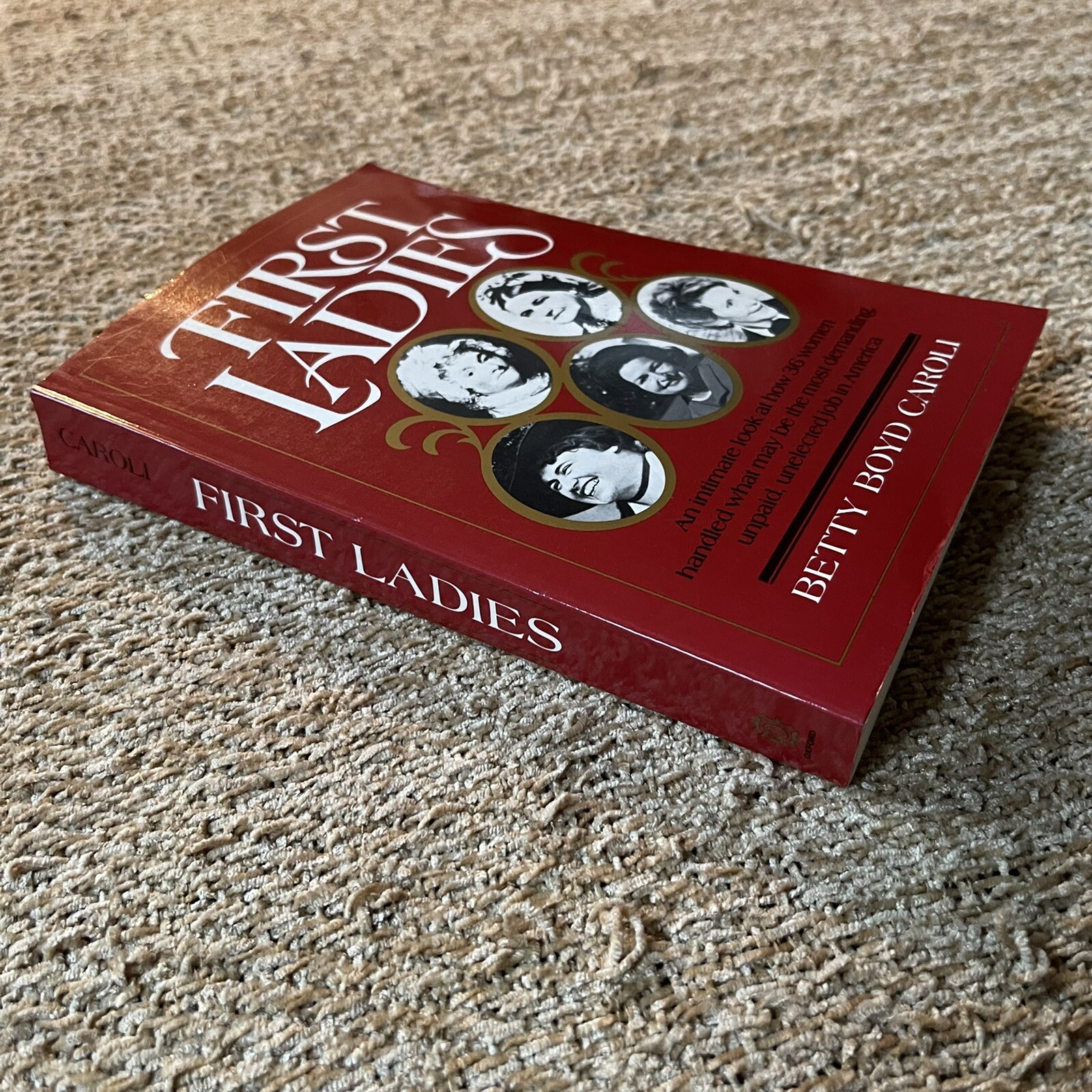 First Ladies by Betty Boyd Caroli (1988, Trade Paperback)