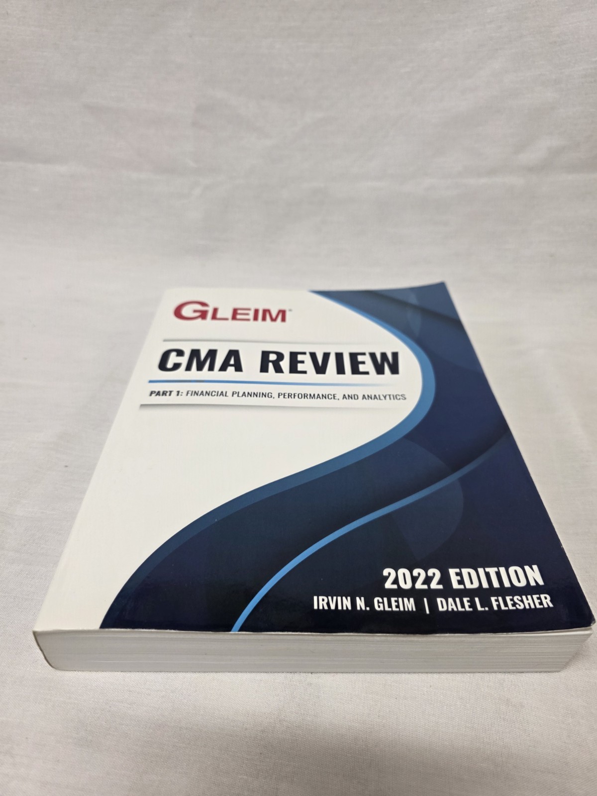 Gleim CMA Review Part 1 Financial Planning Analytics 2022 Edition
