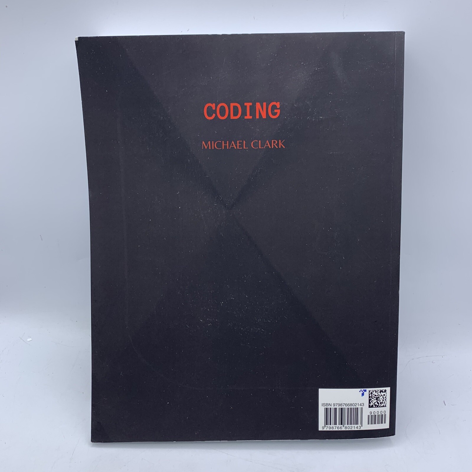 Coding: Linux For Beginners Python 2 SQL HTML C++ Programming By Michael Clark