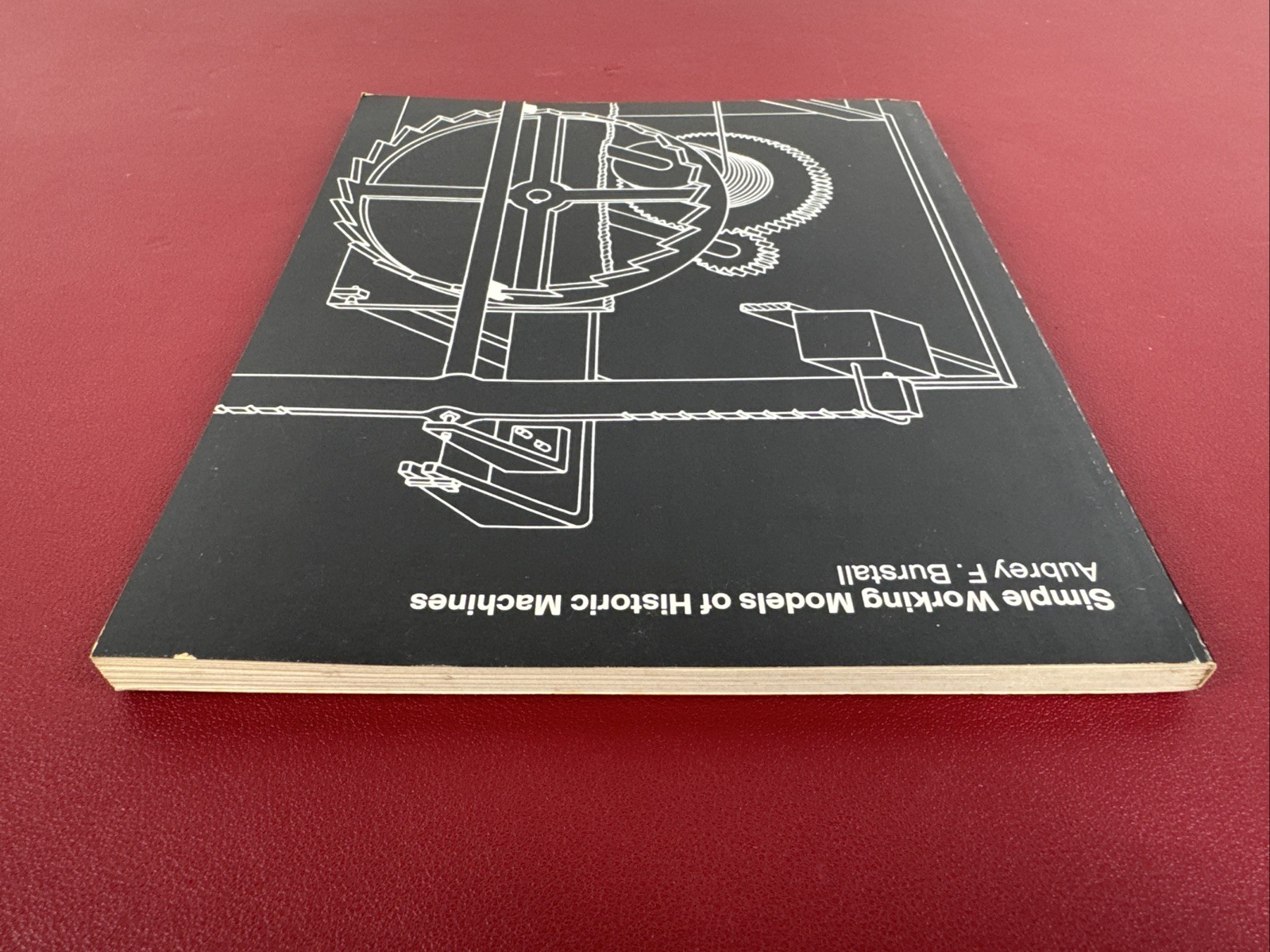 Simple Working Models Historic Machines, Aubrey F Burstall, 1975 softcover