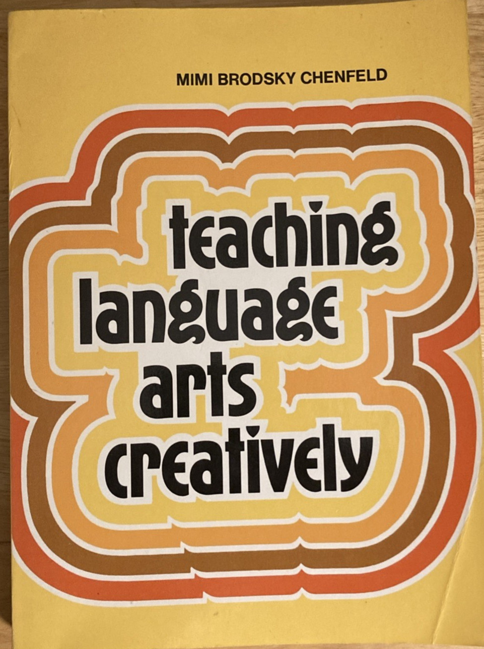 Teaching Language Arts Creatively Mimi Brodsky Chenfeld 1978 Paperback