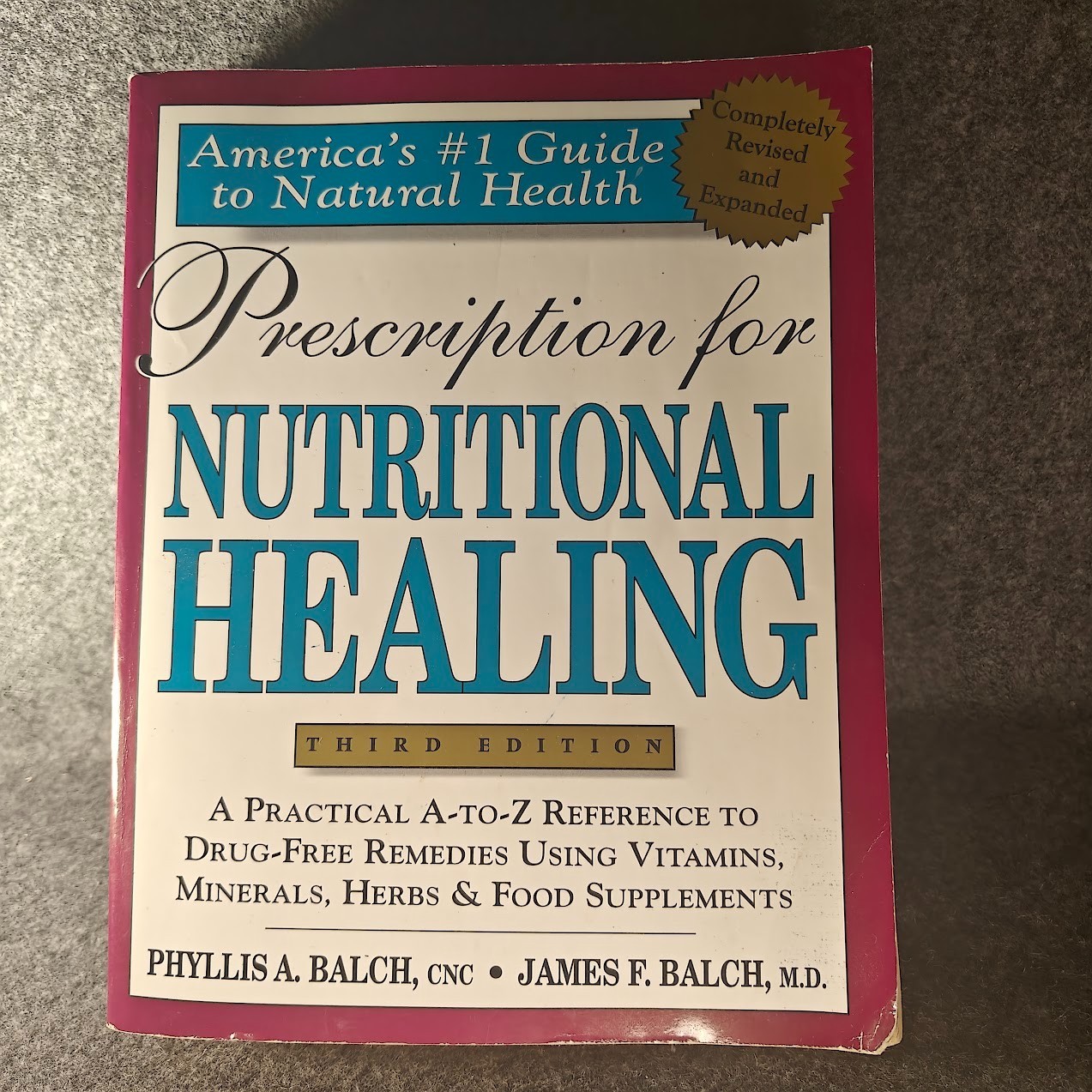 Prescription for Nutritional Healing 3rd Edition Balch & Balch PREOWNED