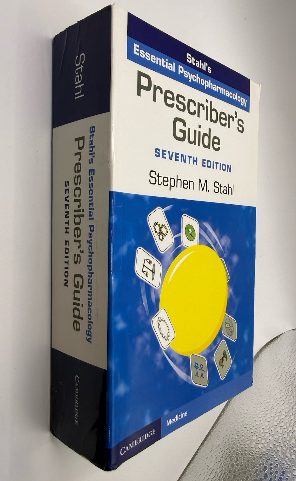 Stahl’s Prescriber’s Guide 7th Ed by Stephen M. Stahl Cambridge Medicine