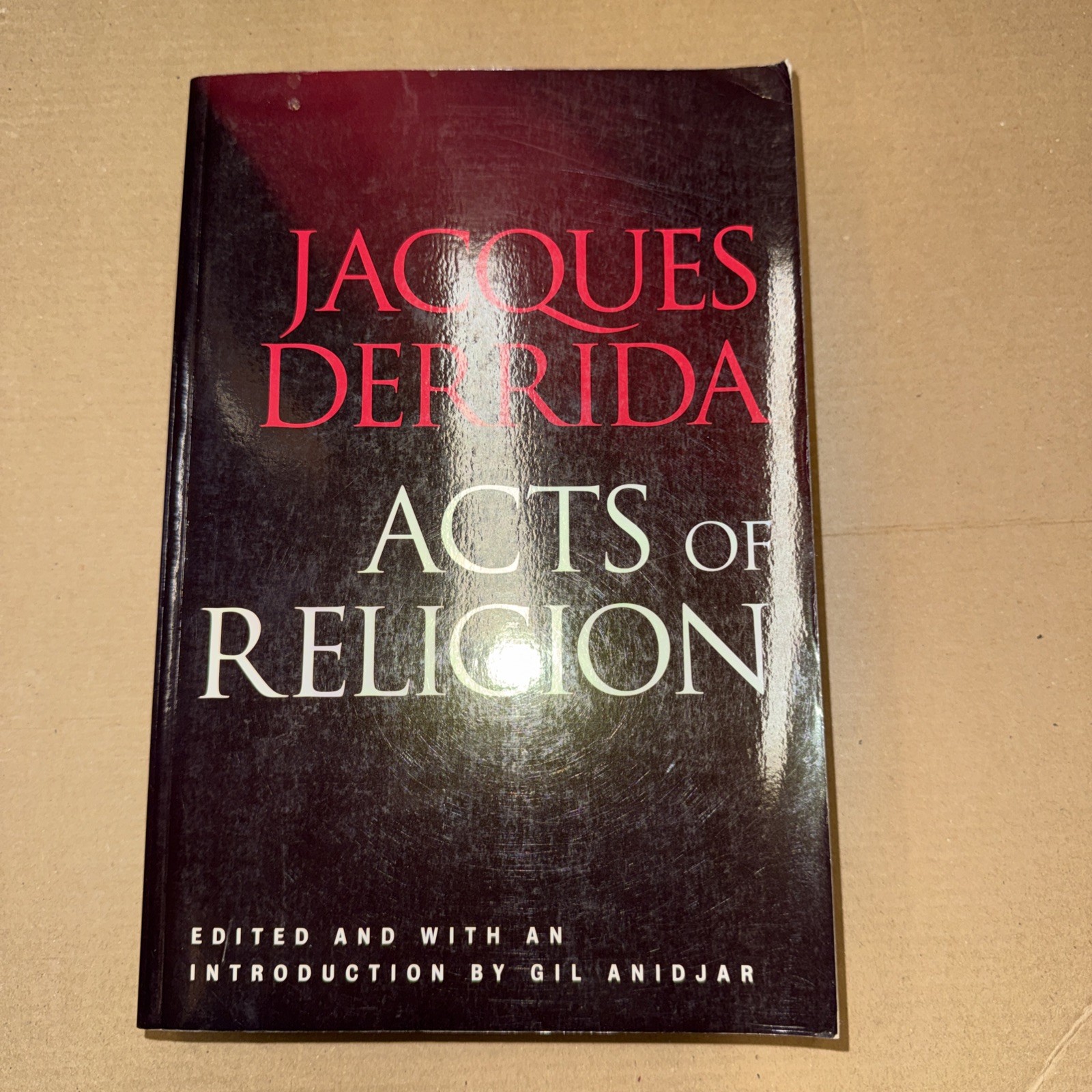 Acts of Religion by Jacques. Derrida (2001, Uk-B Format Paperback)
