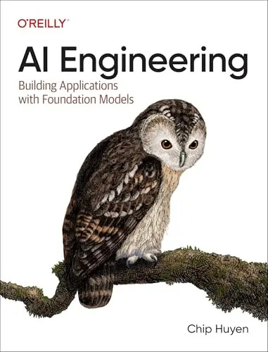 AI Engineering: Building Applications with Foundation Models by Huyen, Chip – Pa