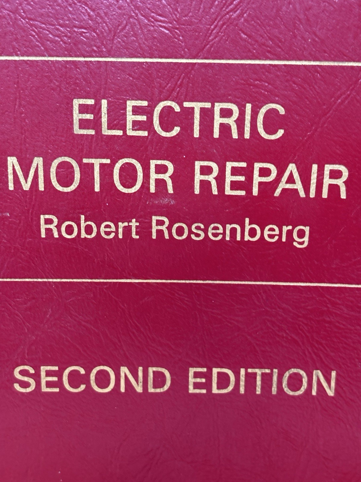 Electric Motor Repair Robert Rosenberg Second Edition Spiral Bound Book 1970 RED