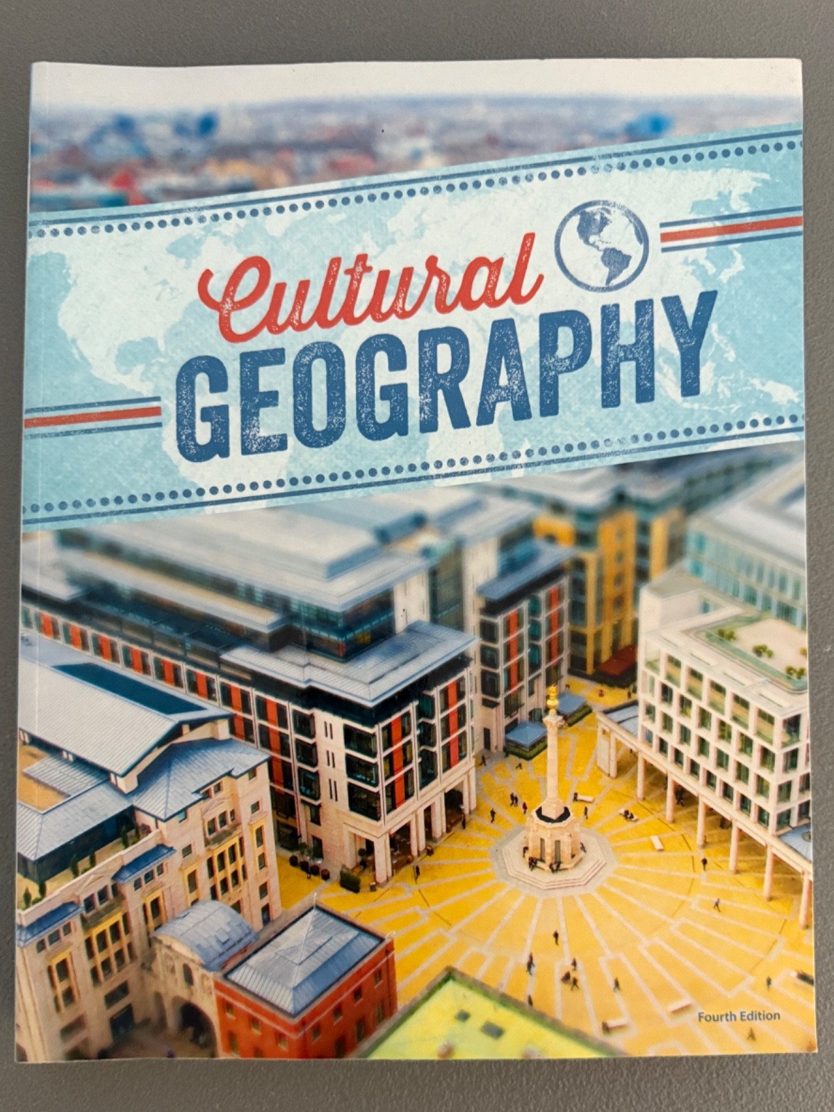 Cultural Geography Fourth Edition Student Text BJU Press 2015