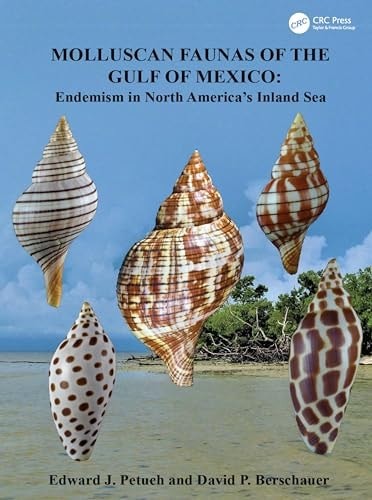 Molluscan Faunas of the Gulf of Mexico: Endemism in North America’s Inland Sea –