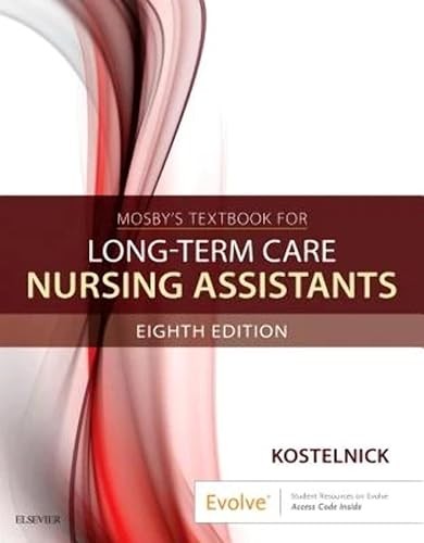 Mosby’s Textbook for Long-Term Care Nursing Assistants