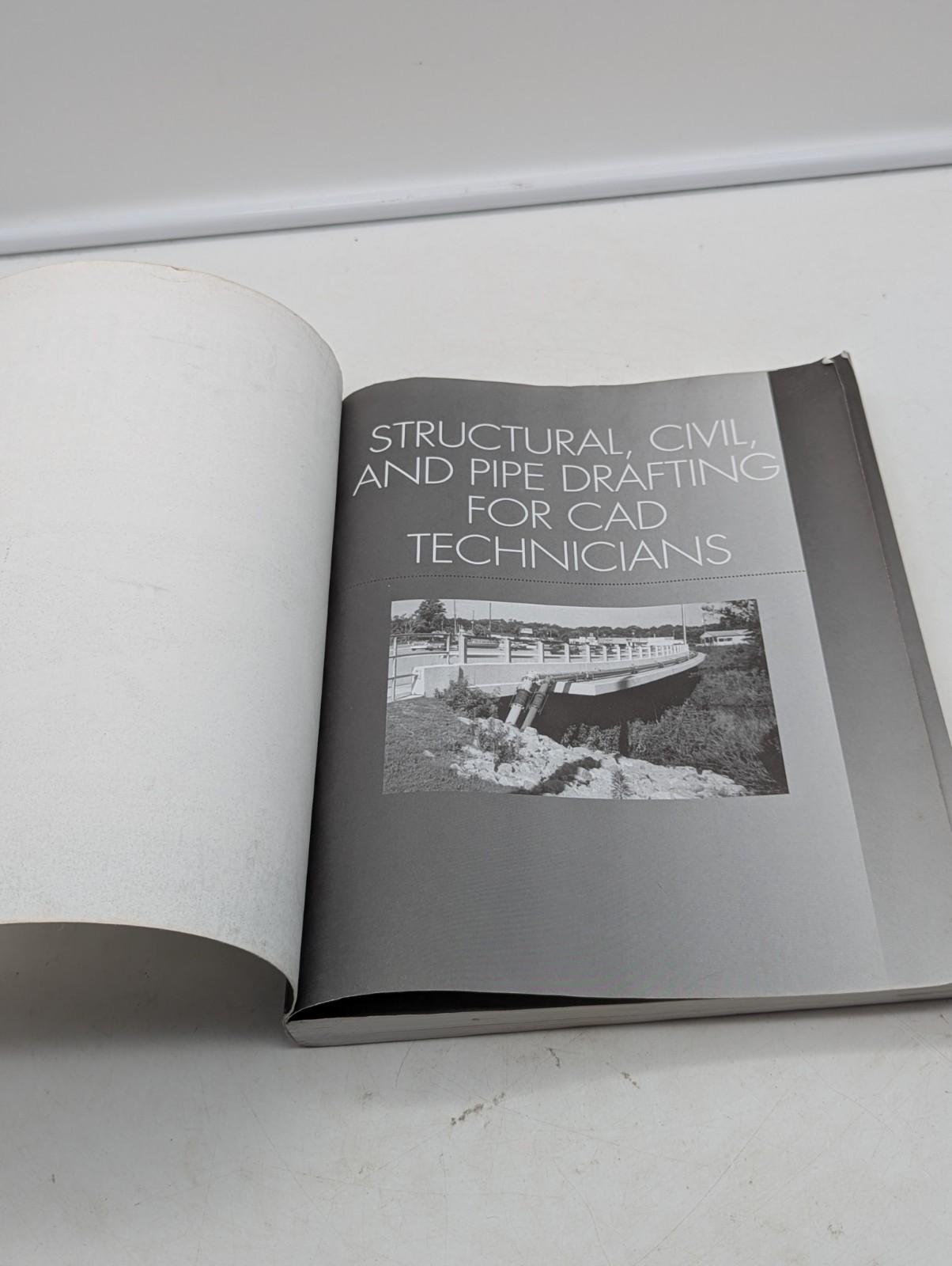 STRUCTURAL, CIVIL AND PIPE DRAFTING FOR CAD TECHNICIANS David L. Goetsch With CD