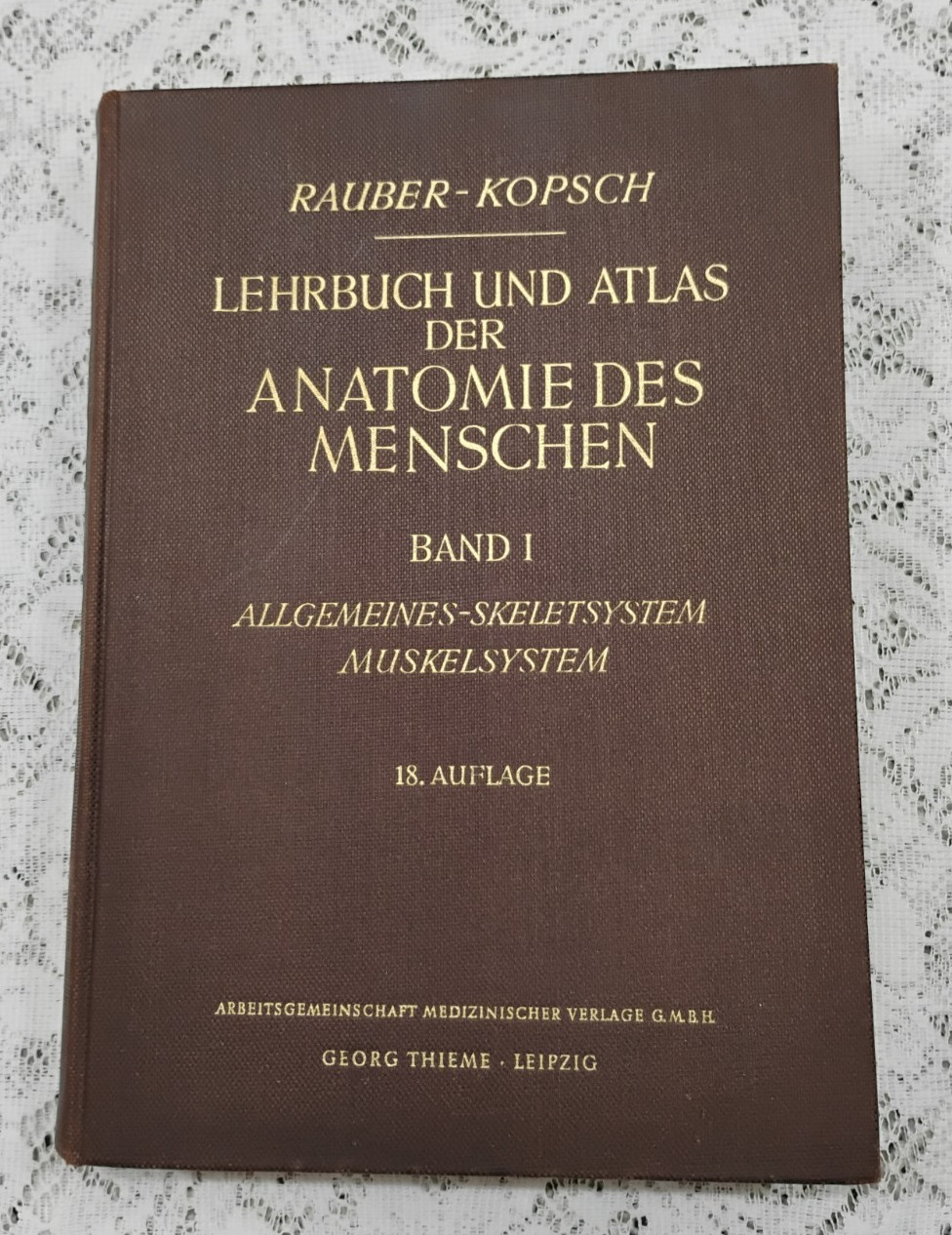 Atlas Of Human Anatomy 1952 Vol 1 In German Skeletal, Muscular General systems