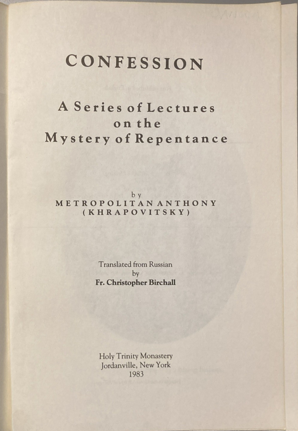 Confession: A Series of Lectures on the Mystery of Repentance by Metr Anthony