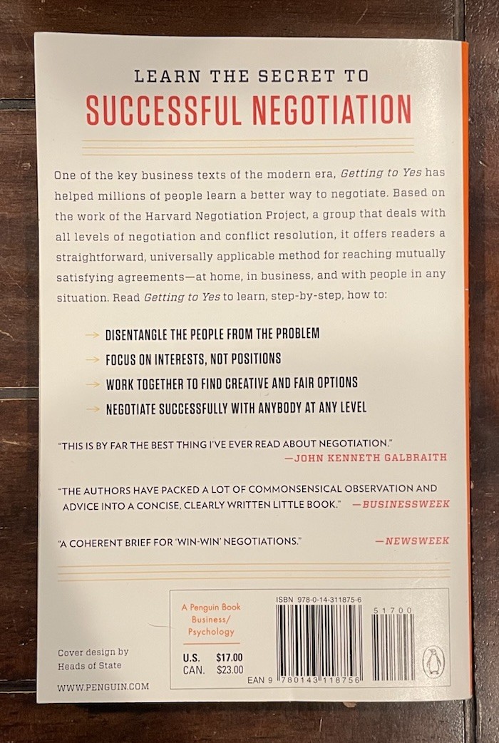 Getting to Yes : Negotiating Agreement Without Giving In by Bruce Patton, W. Ury
