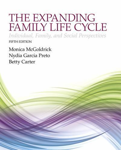 The Expanding Family Life Cycle: Individual, Family, and Social Perspectives by