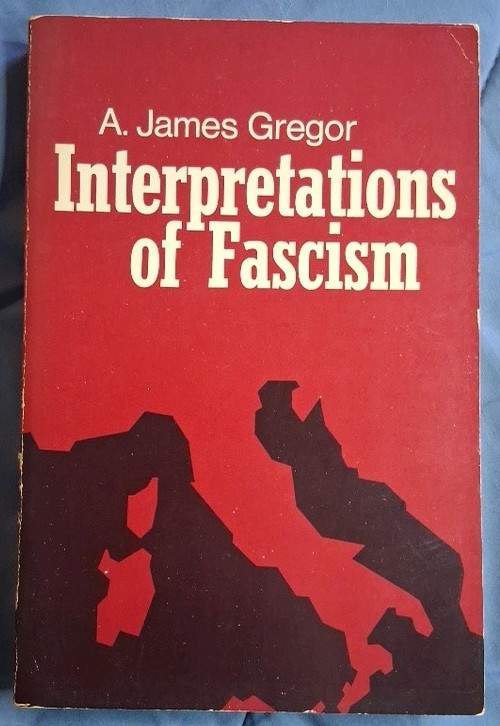 Interpretations of Fascism A. James Gregor 1974 Paperback General Learning Press