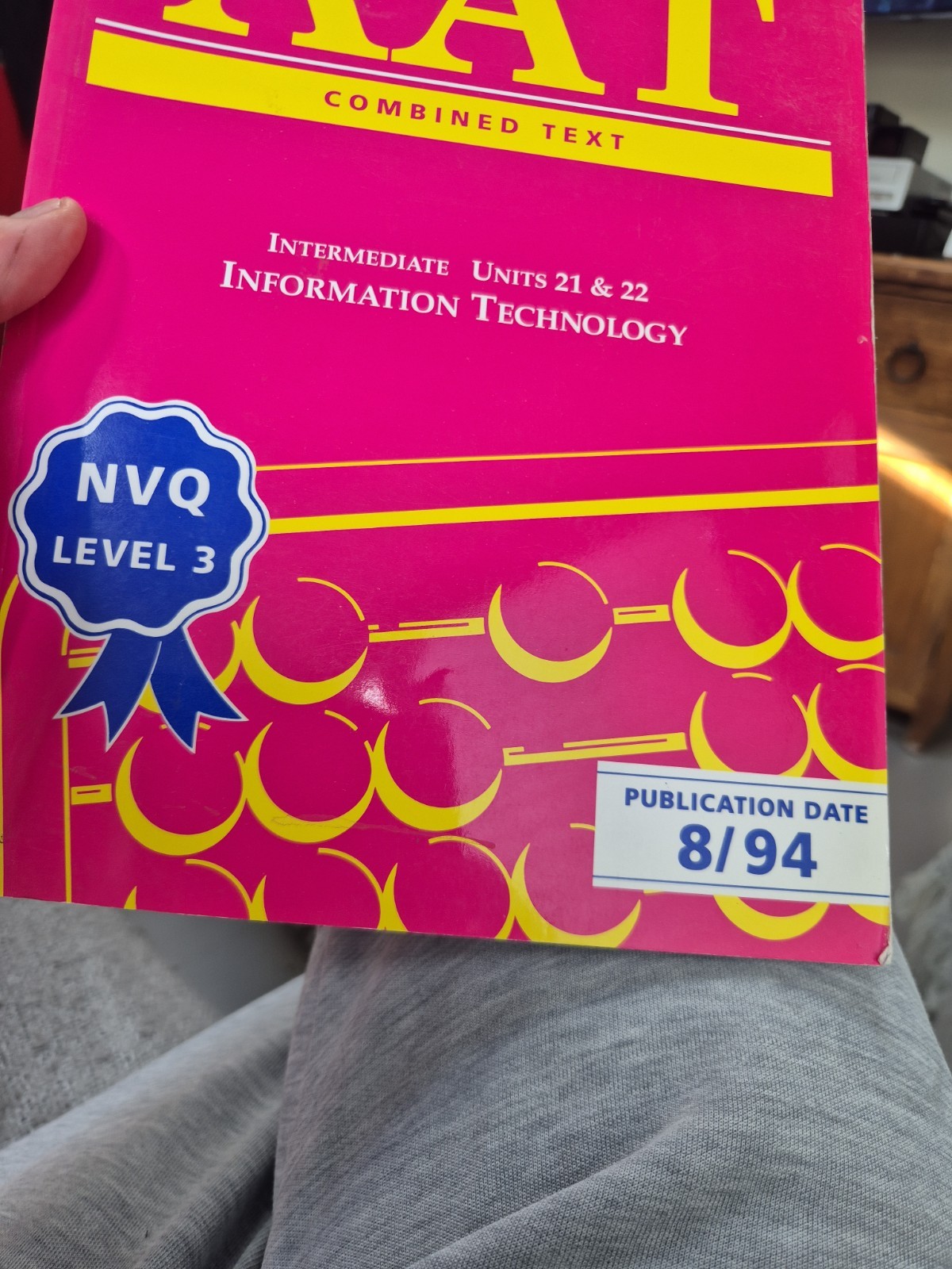 AAT NVQ: INFORMATION TECHNOLOGY INTERMEDIATE Units 21 & 22 (COMBINED TEXT) Book