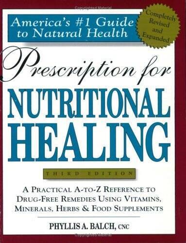 Prescription for Nutritional Healing – Paperback By Balch, Phyllis A. – GOOD