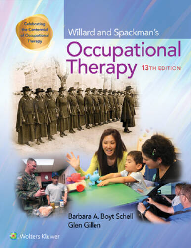 Willard and Spackman’s Occupational Therapy 13e – Hardcover – GOOD