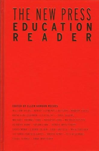 Ellen Gordon Reeves The New Press Education Reader (Hardback)
