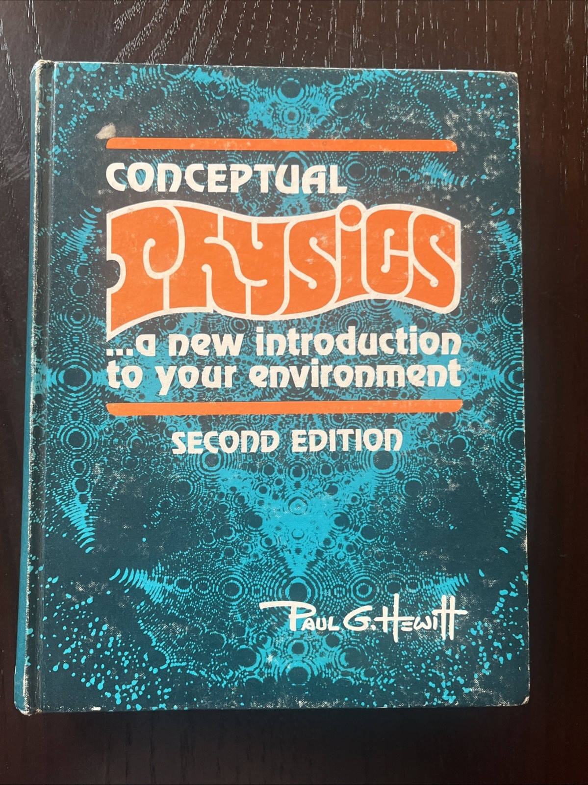 Conceptual Physics Second Edition by Paul G. Hewitt 1974 Hardcover Good