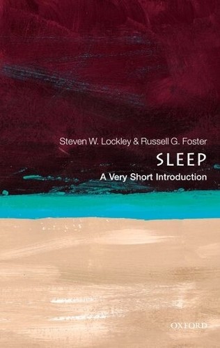 Steven W. Lockley Russell G. Foster Sleep (Paperback) Very Short Introductions