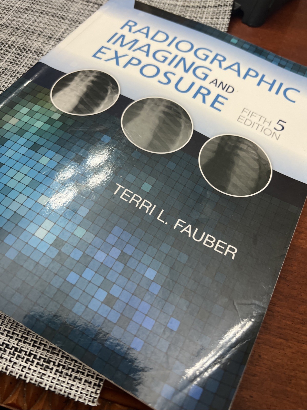 Radiographic Imaging and Exposure by Terri L. Fauber (2016, Trade Paperback)