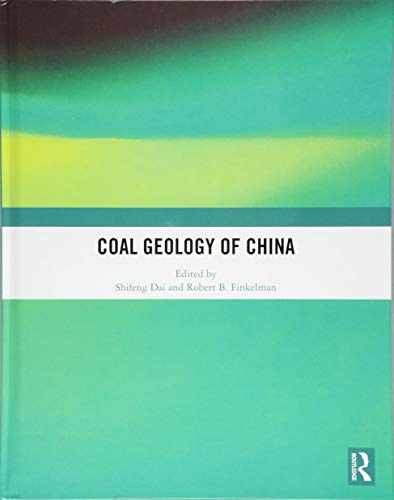 Coal Geology of China – Hardcover, by Dai Shifeng; Finkelman Robert – Very Good