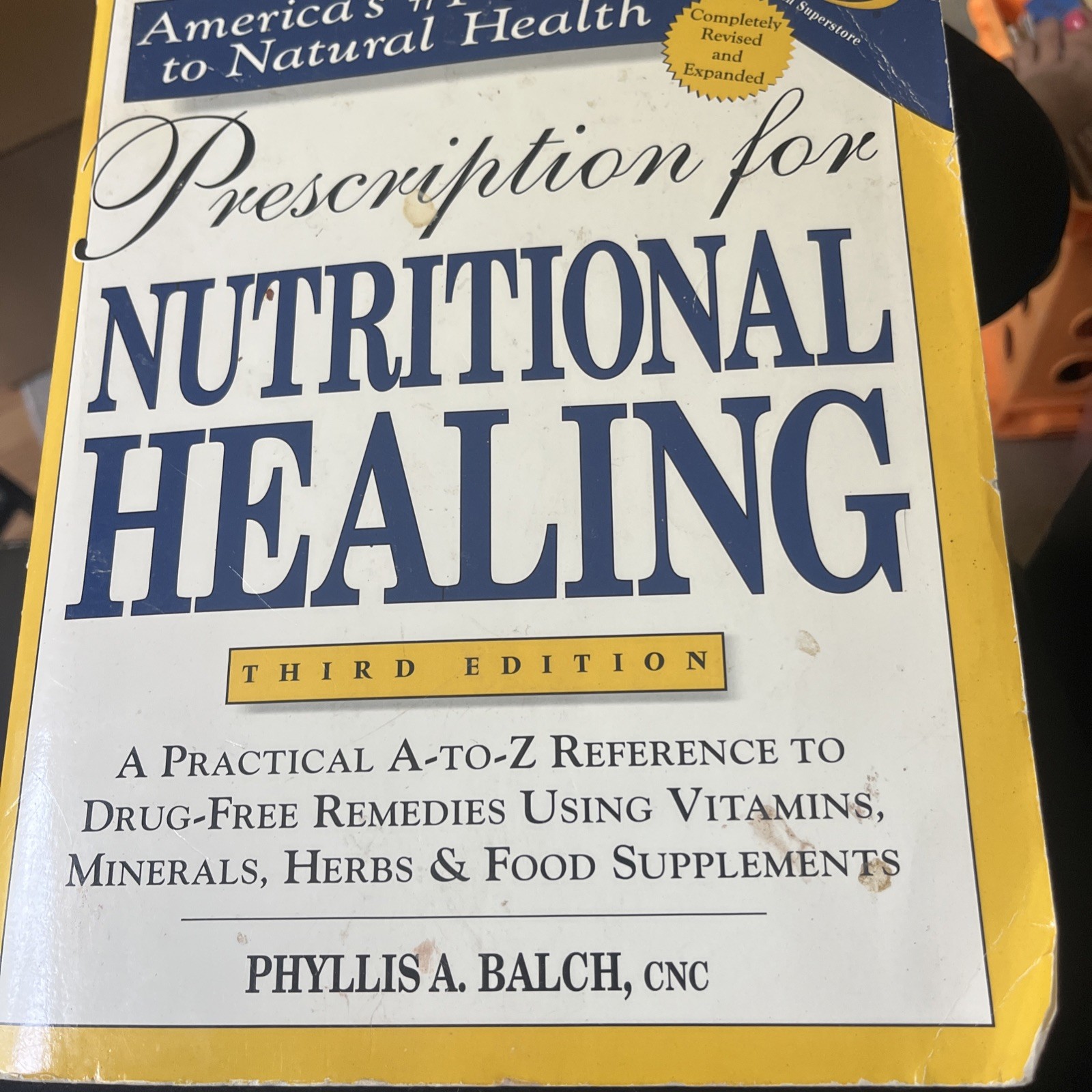 Prescription for Nutritional Healing 3rd Edition, Paperback, by Balch