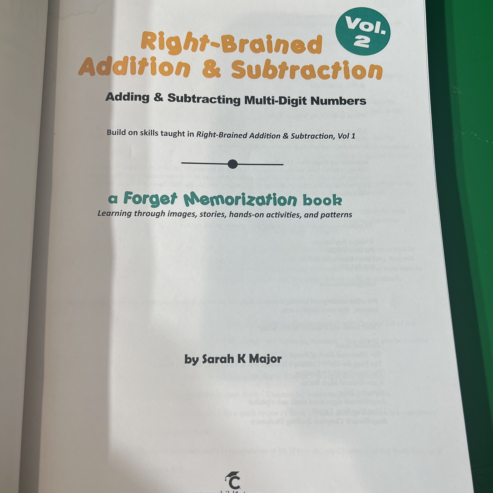 Right-Brained Addition & Subtraction Vol. 2 Sarah K Major Child1st Math Workbook