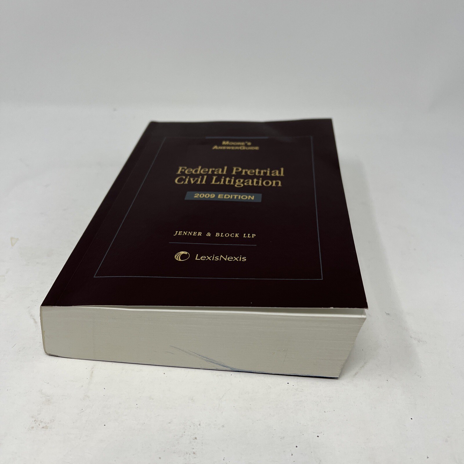 Federal Pretrial Civil Litigation, 2009 Edition (Moore’s AnswerGuide)