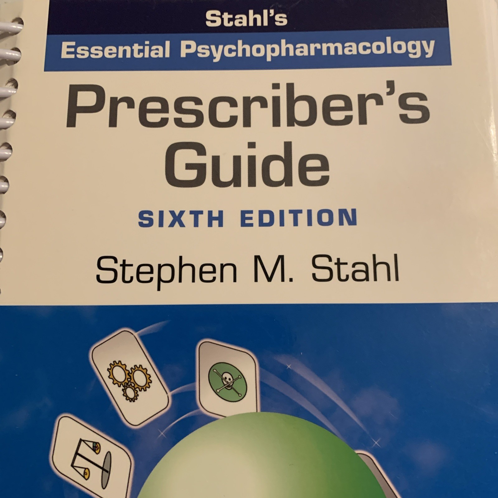 Prescriber’s Guide: Stahl’s Essential Psychopharmacology by Stephen M. Stahl