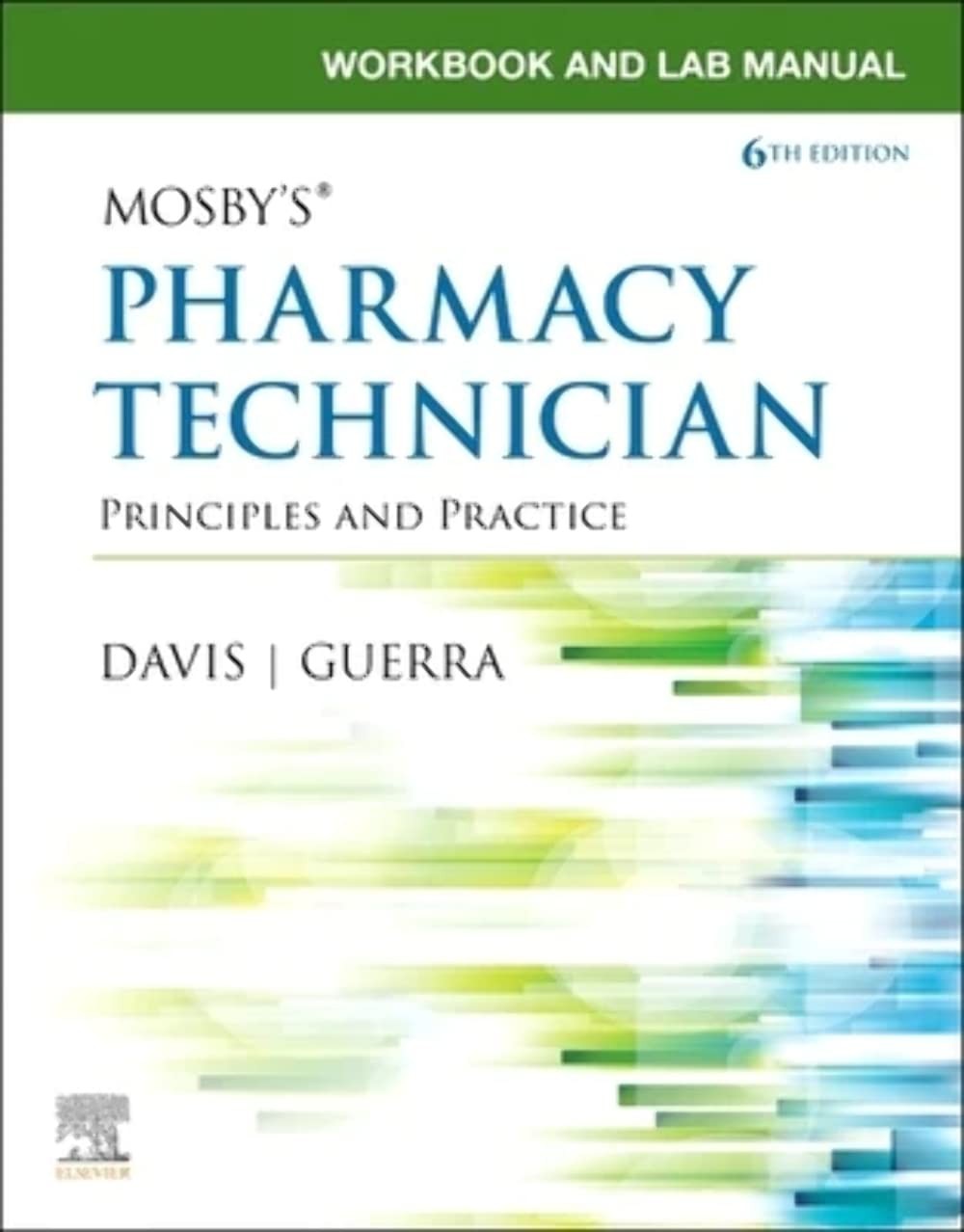 Workbook and Lab Manual for Mosby’s Pharmacy Technician: Principles and Prac…