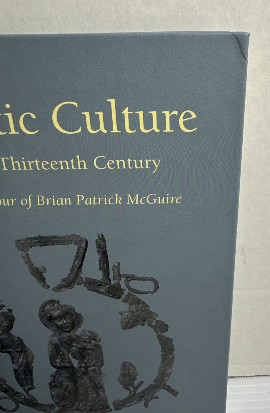 Monastic Culture Long 13th Century Essays Brian Patrick McGuire 2014 HC