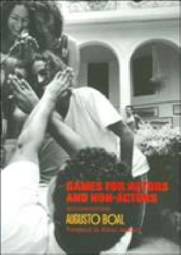 Games for Actors and Non-Actors by Augusto Boal (2002, Uk-B Format Paperback)