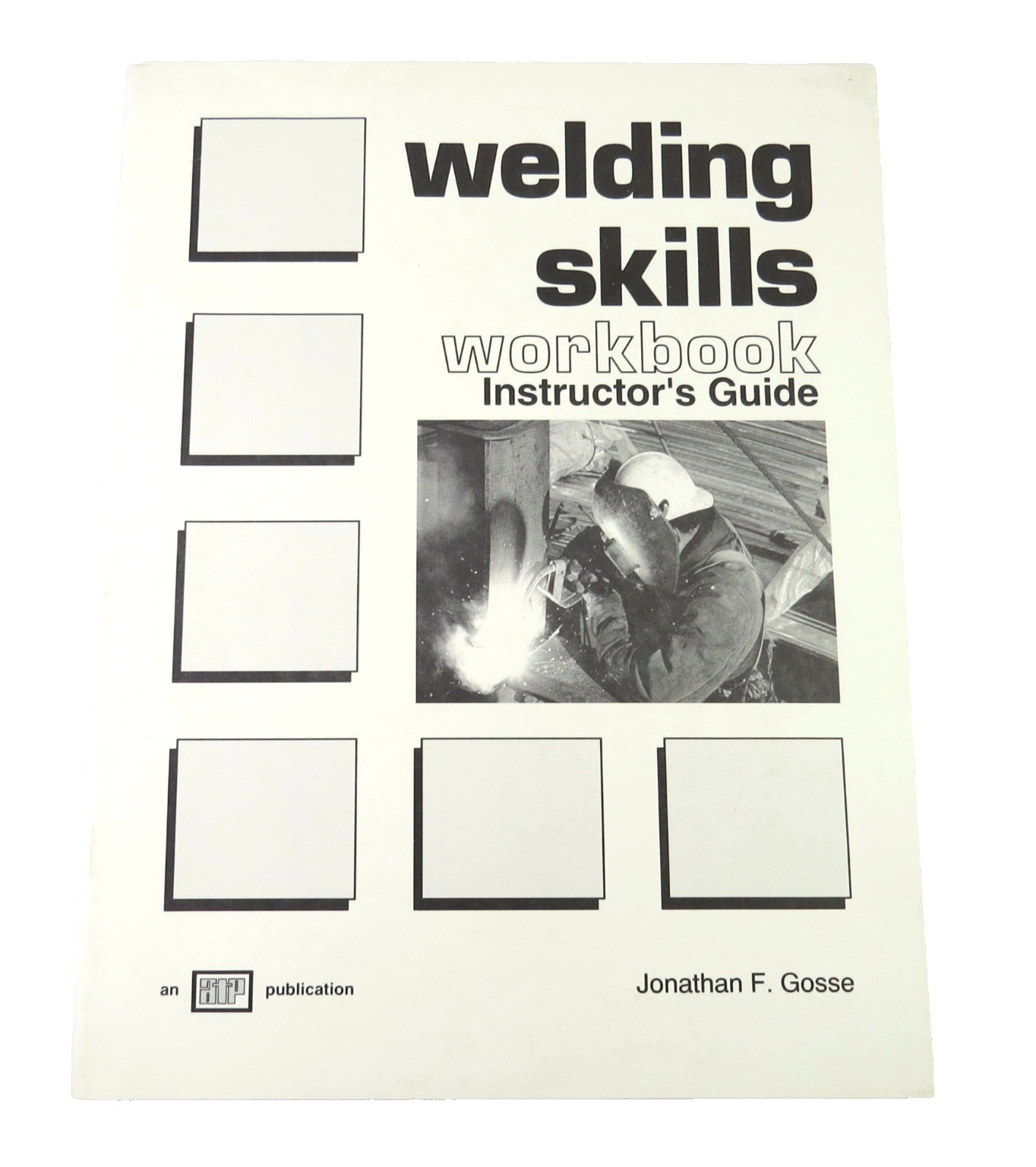 Vintage 1994 Welding Skills Workbook, Instructor Guide Quiz Answers Only, 28 pgs