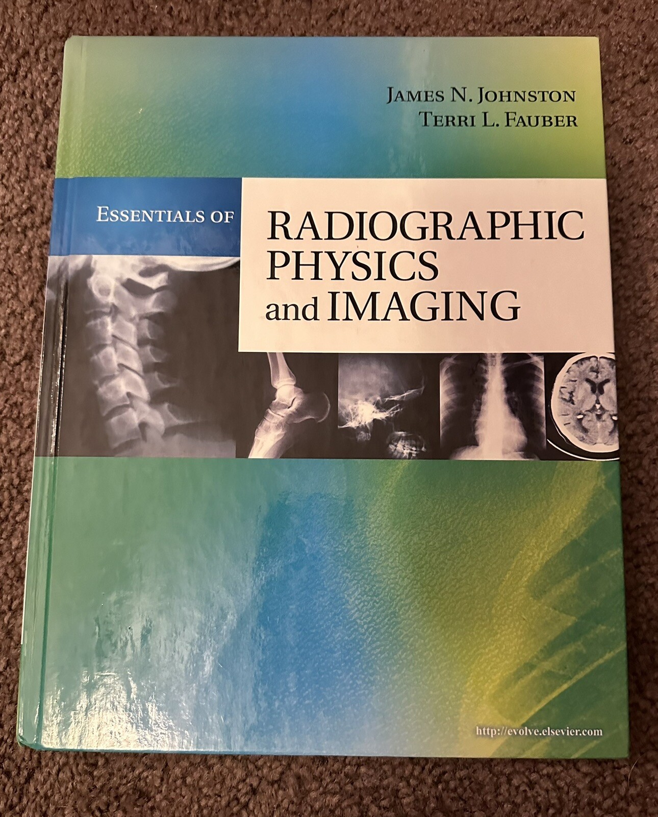 Essentials of Radiographic Physics and Imaging by Terri L. Fauber and James…