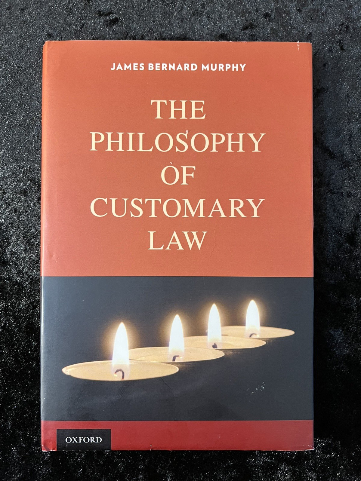 The Philosophy of Customary Law by James Bernard Murphy: Used