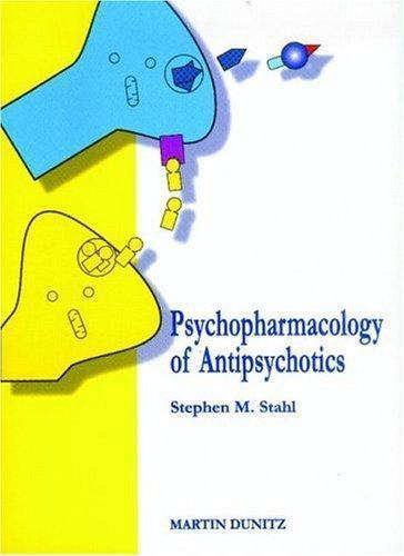 Psychopharmacology of Antipsychotics, Stahl, Stephen M, New Book